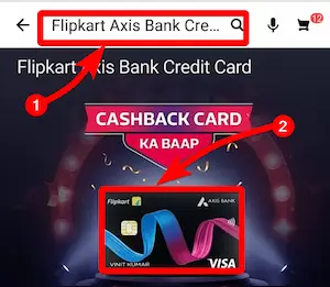 फ्लिपकार्ट एक्सिस बैंक क्रेडिट कार्ड कैसे बनवाएं? 3 फ्लिपकार्ट एक्सिस बैंक क्रेडिट कार्ड कैसे बनवाएं